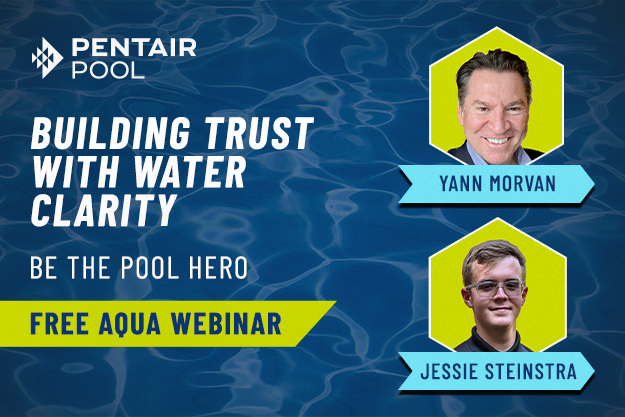 Building Trust with Water Clarity. Be The Pool Hero. Free Aqua Webinar. Two men in green hexagons.