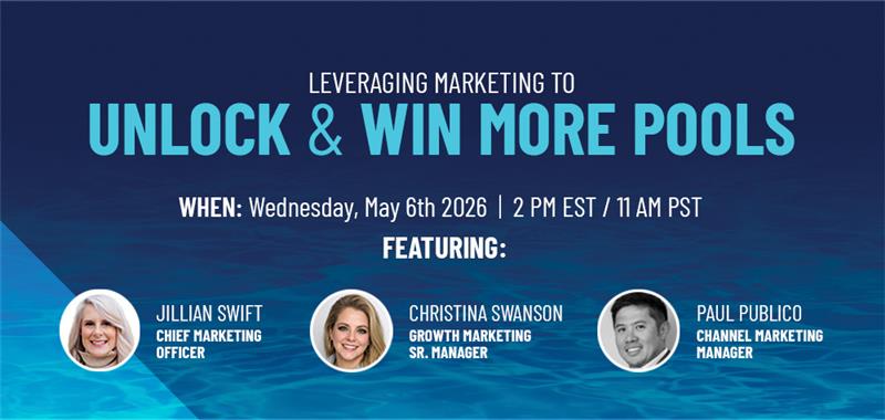 Unlock and Win More Pools Webinar Banner.